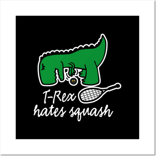 T-Rex hates squash squash dinosaur squash player (light design Posters and Art